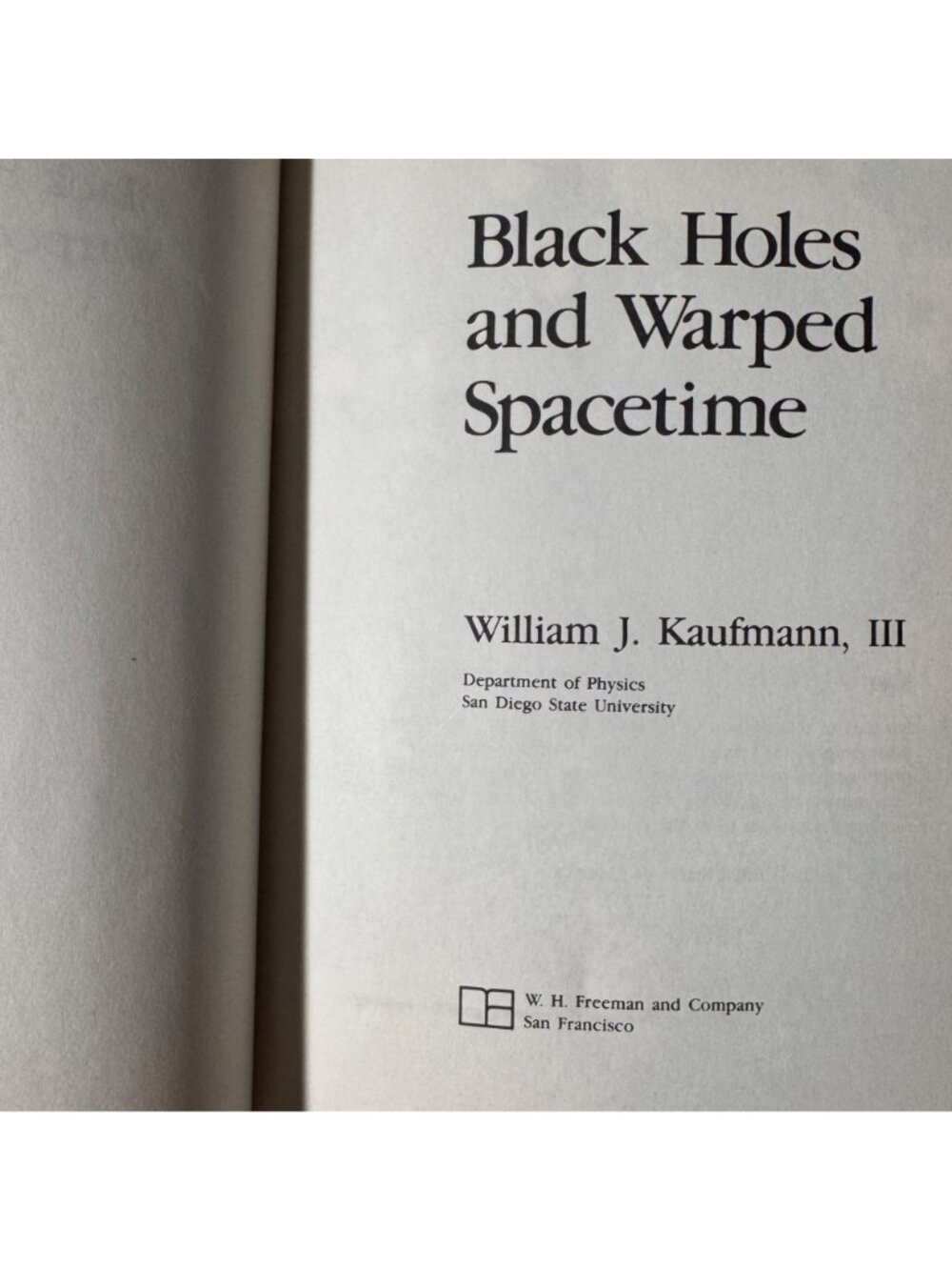 Black Holes And Warped Spacetime By William J. Kaufmann III 1979 Hardcover DJ